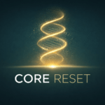 Core Reset, ein neues Audio-Produkt für nachhaltige Veränderung